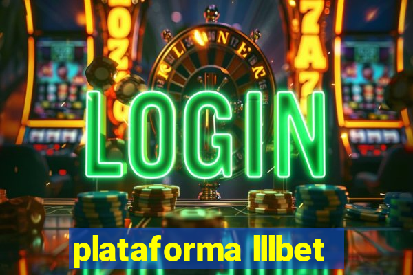 plataforma lllbet